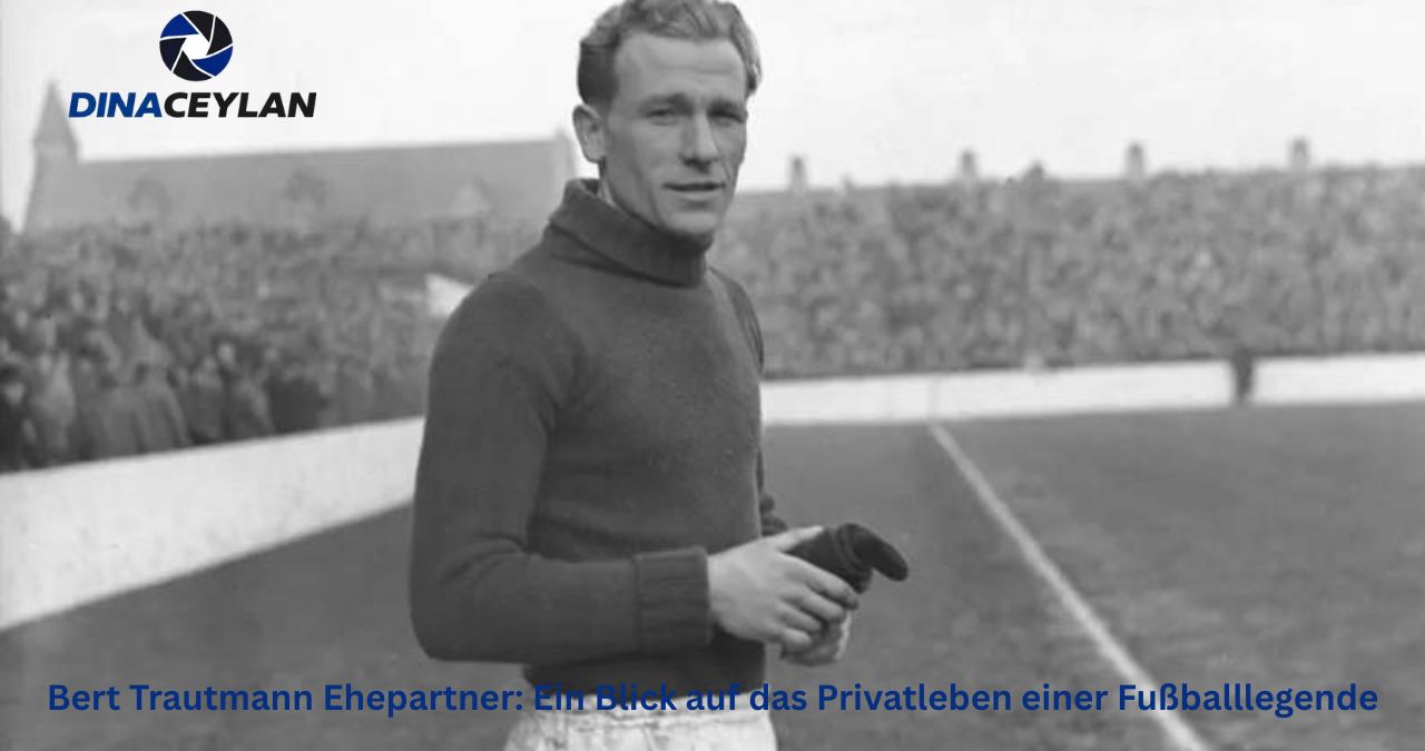 Bert Trautmann Ehepartner: Ein Blick auf das Privatleben einer Fußballlegende
