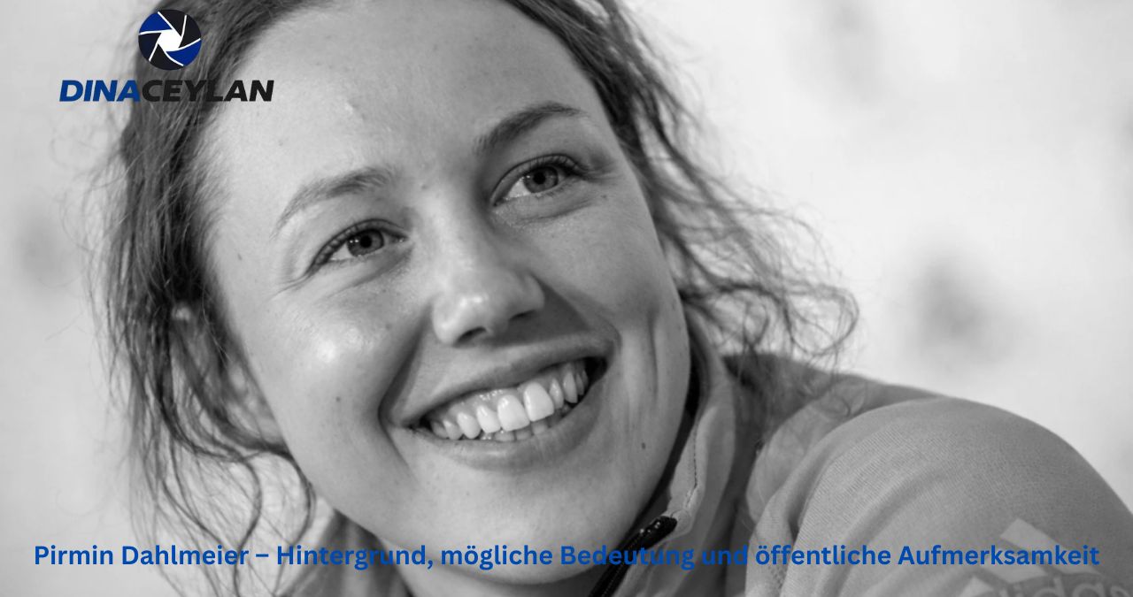 Pirmin Dahlmeier – Hintergrund, mögliche Bedeutung und öffentliche Aufmerksamkeit
